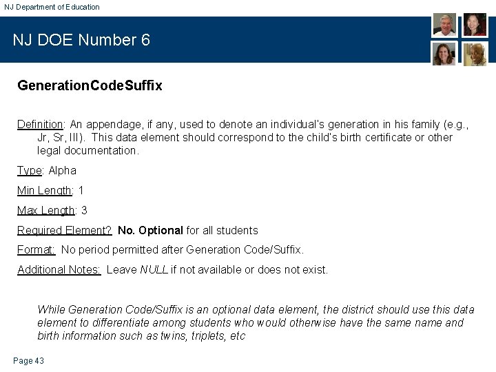 NJ Department of Education NJ DOE Number 6 Generation. Code. Suffix Definition: An appendage,