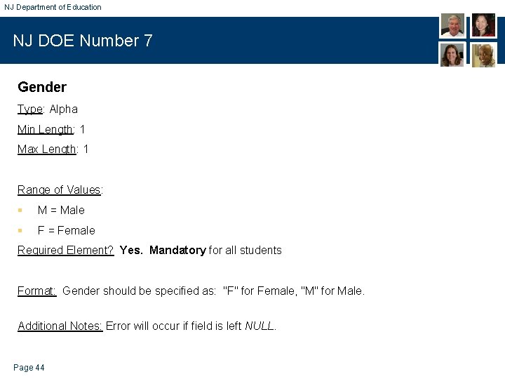 NJ Department of Education NJ DOE Number 7 Gender Type: Alpha Min Length: 1