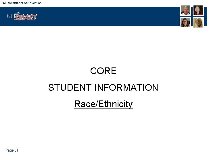 NJ Department of Education CORE STUDENT INFORMATION Race/Ethnicity Page 51 