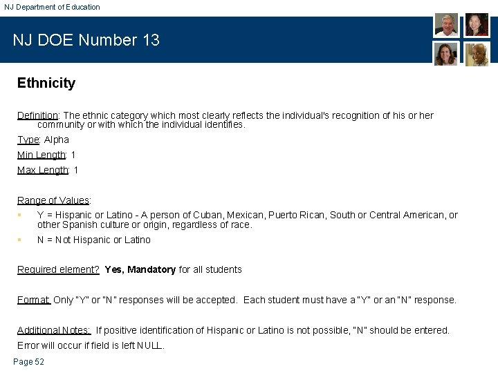 NJ Department of Education NJ DOE Number 13 Ethnicity Definition: The ethnic category which