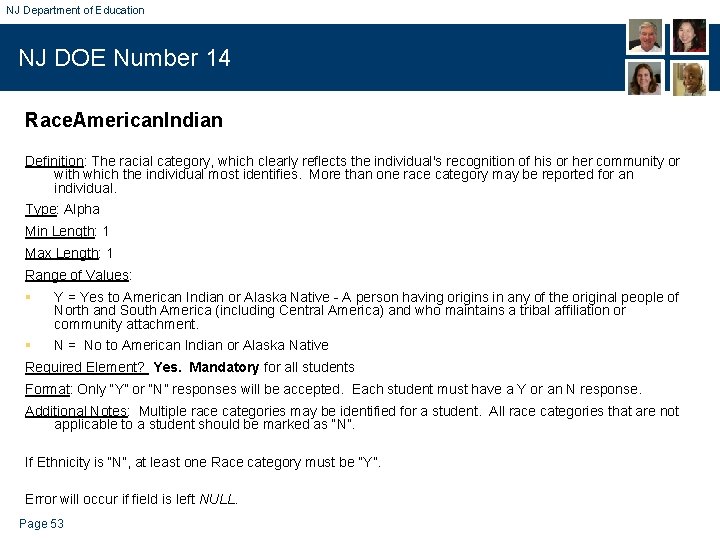 NJ Department of Education NJ DOE Number 14 Race. American. Indian Definition: The racial