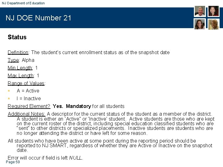 NJ Department of Education NJ DOE Number 21 Status Definition: The student’s current enrollment