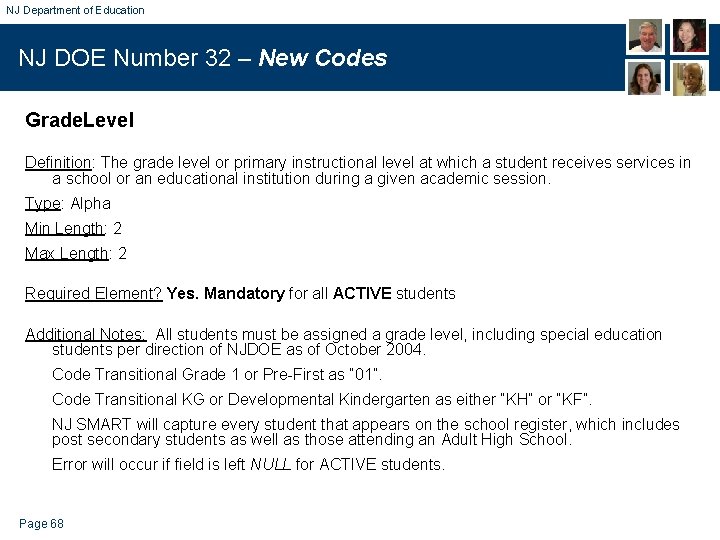 NJ Department of Education NJ DOE Number 32 – New Codes Grade. Level Definition: