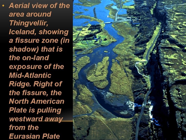  • Aerial view of the area around Thingvellir, Iceland, showing a fissure zone