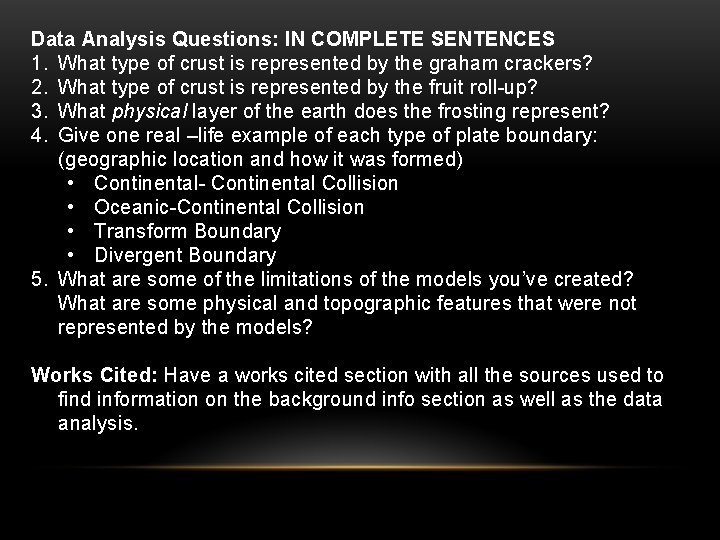 Data Analysis Questions: IN COMPLETE SENTENCES 1. What type of crust is represented by