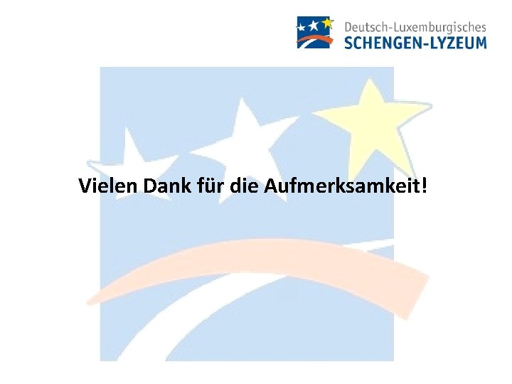 Vielen Dank für die Aufmerksamkeit! 