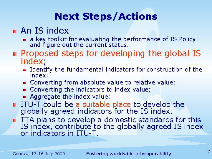 Next Steps/Actions An IS index a key toolkit for evaluating the performance of IS