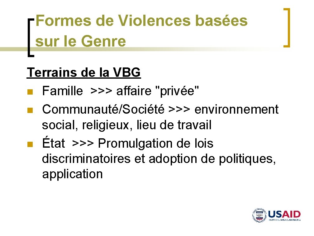 Formes de Violences basées sur le Genre Terrains de la VBG n Famille >>>