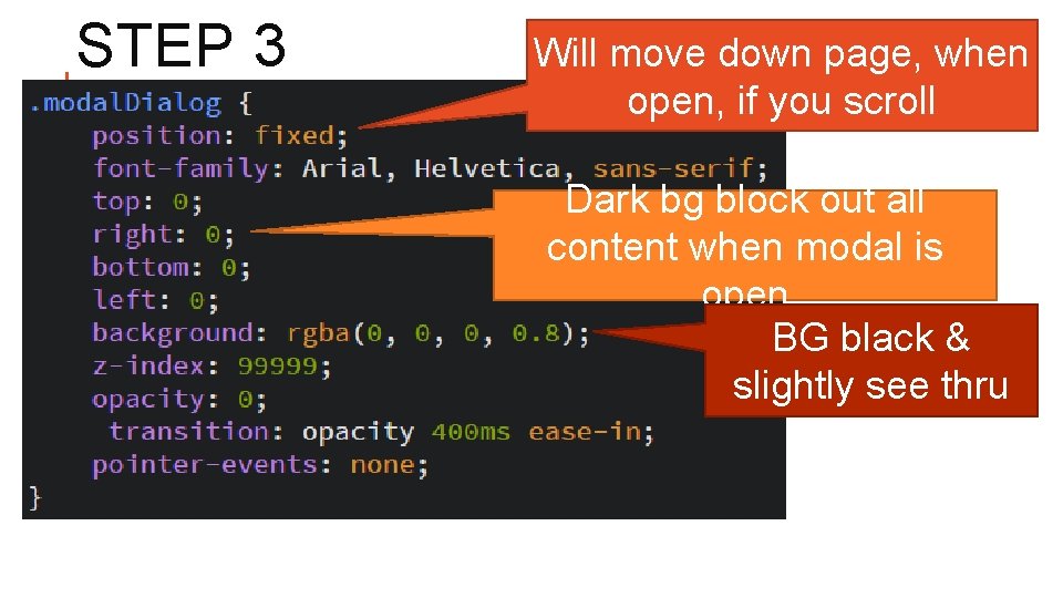 STEP 3 Will move down page, when open, if you scroll Dark bg block