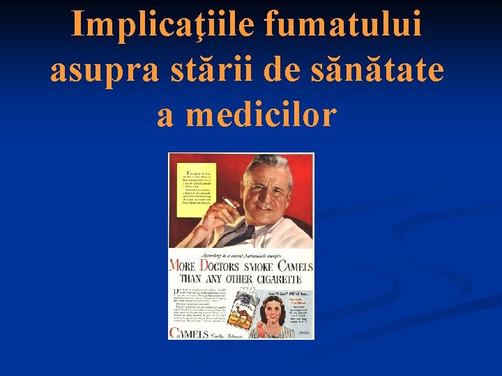 Implicaţiile fumatului asupra stării de sănătate a medicilor 