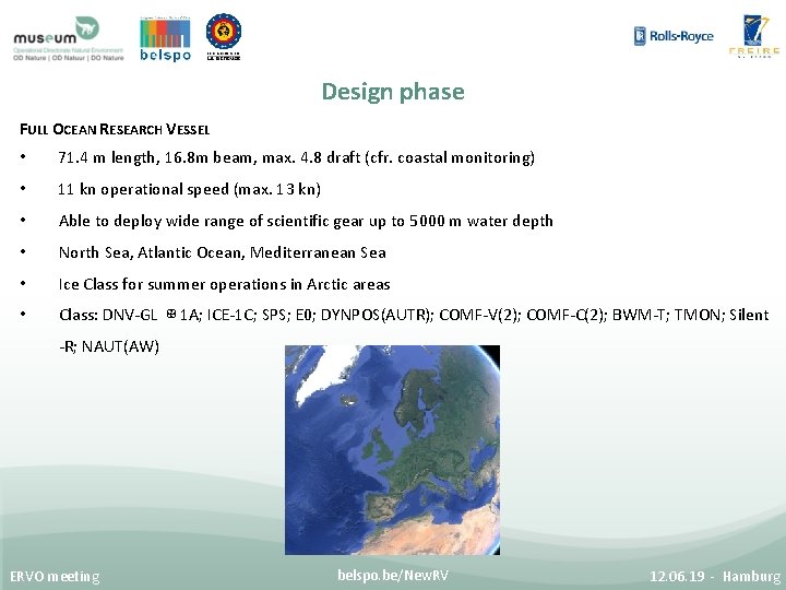 Design phase FULL OCEAN RESEARCH VESSEL • 71. 4 m length, 16. 8 m