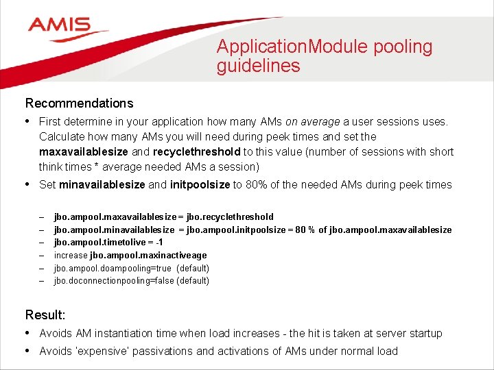 Application. Module pooling guidelines Recommendations • First determine in your application how many AMs