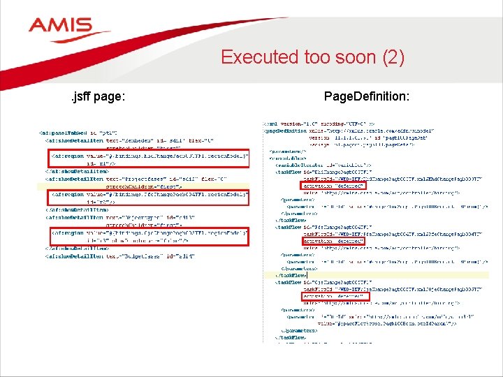 Executed too soon (2). jsff page: Page. Definition: 
