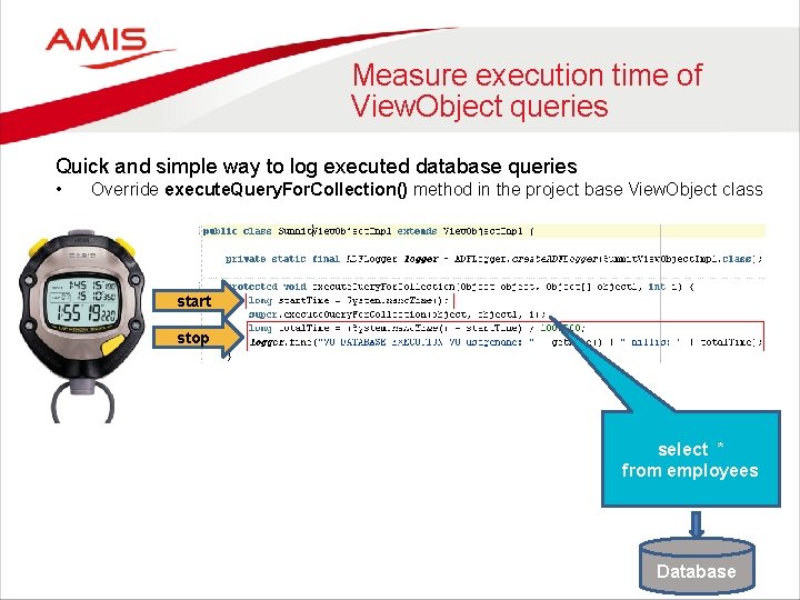 Measure execution time of View. Object queries Quick and simple way to log executed