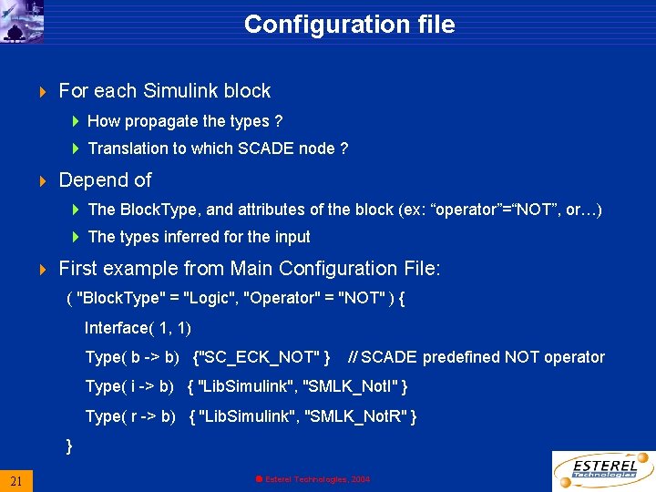 Configuration file 4 For each Simulink block 4 How propagate the types ? 4 Configuration file 4 For each Simulink block 4 How propagate the types ? 4