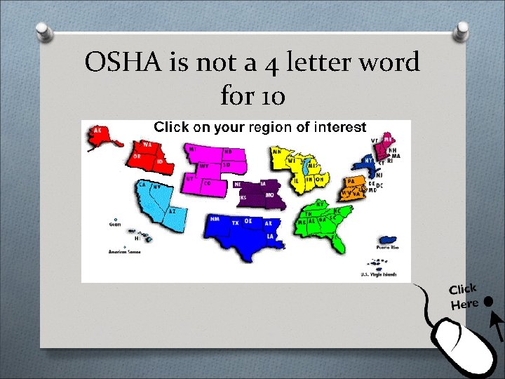 OSHA is not a 4 letter word for 10 O. 