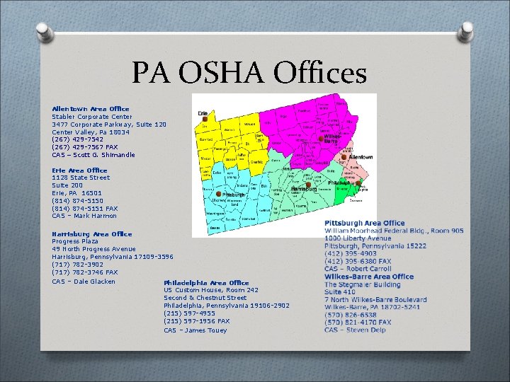 PA OSHA Offices Allentown Area Office Stabler Corporate Center 3477 Corporate Parkway, Suite 120