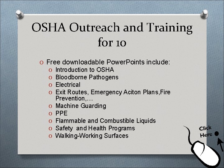 OSHA Outreach and Training for 10 O Free downloadable Power. Points include: O Introduction