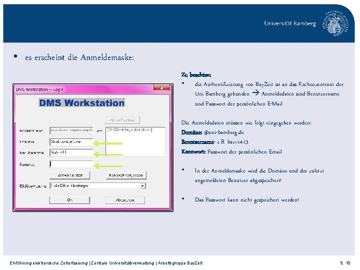  • es erscheint die Anmeldemaske: Zu beachten: • die Authentifizierung von Bay. Zeit