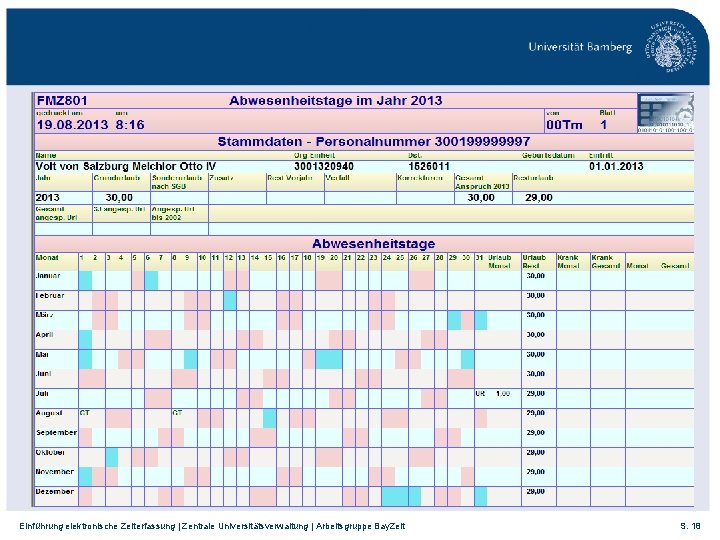 Einführung elektronische Zeiterfassung | Zentrale Universitätsverwaltung | Arbeitsgruppe Bay. Zeit S. 18 
