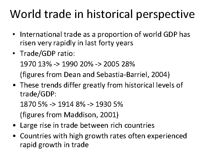 World trade in historical perspective • International trade as a proportion of world GDP