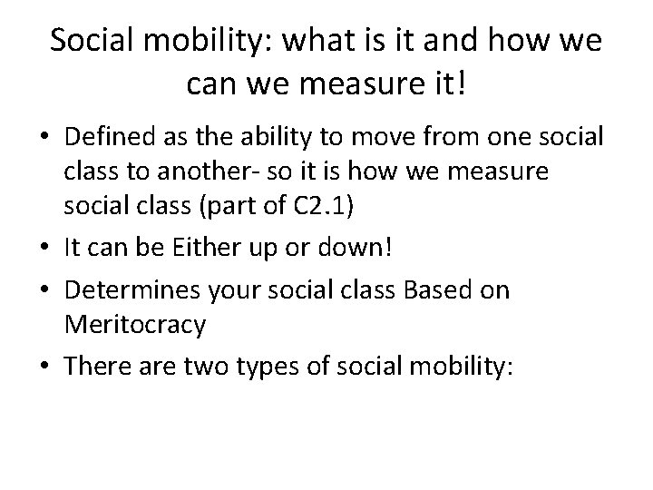 Social mobility: what is it and how we can we measure it! • Defined