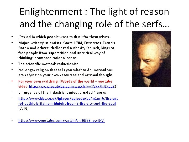Enlightenment : The light of reason and the changing role of the serfs… •