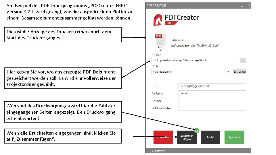 Am Beispiel des PDF-Druckprogramms „PDFCreator FREE“ Version 3 -2 -0 wird gezeigt, wie die