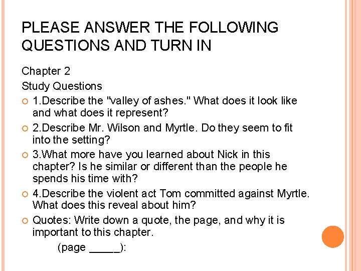 PLEASE ANSWER THE FOLLOWING QUESTIONS AND TURN IN Chapter 2 Study Questions 1. Describe