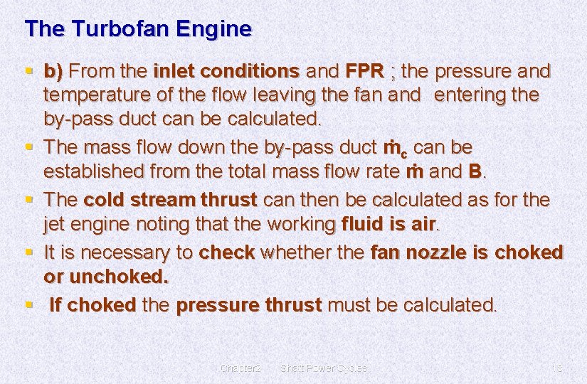 The Turbofan Engine § b) From the inlet conditions and FPR ; the pressure