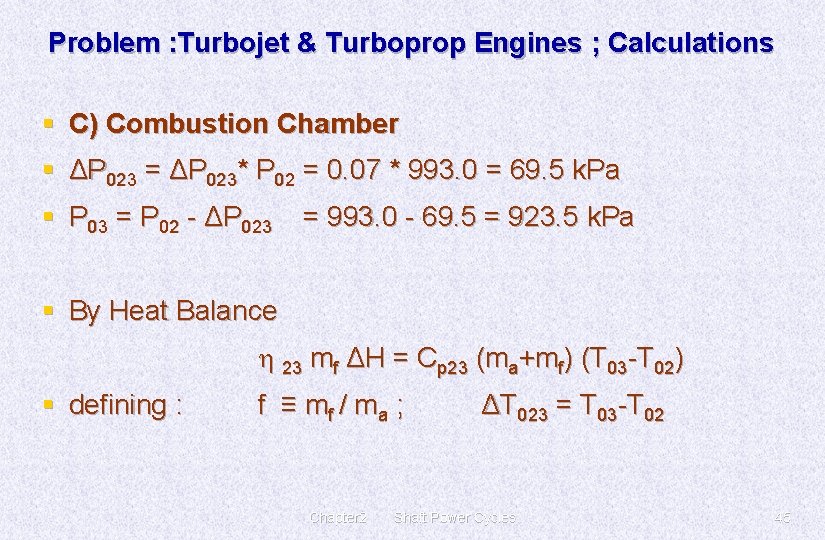 Problem : Turbojet & Turboprop Engines ; Calculations § C) Combustion Chamber § ΔP