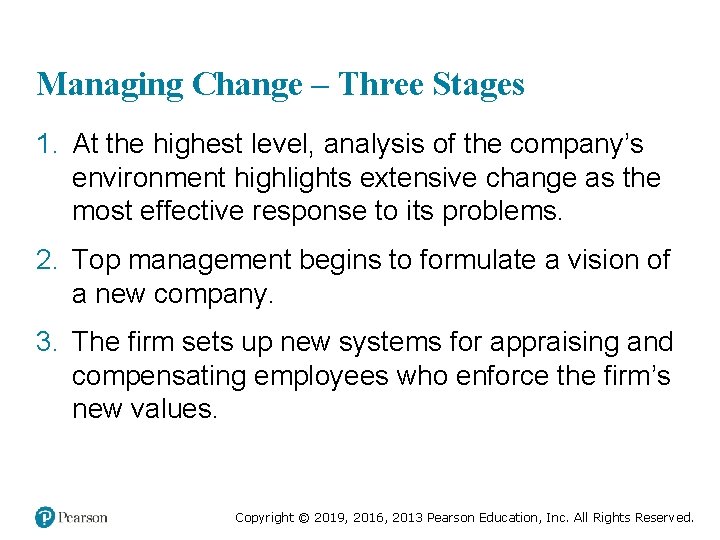 Managing Change – Three Stages 1. At the highest level, analysis of the company’s