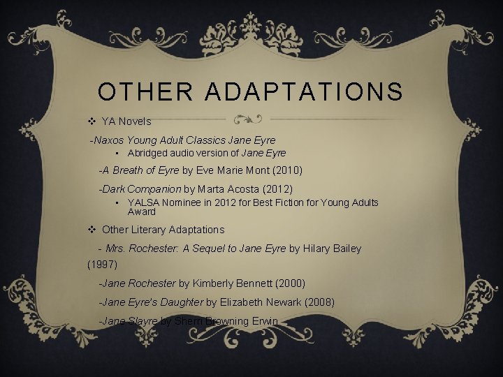 OTHER ADAPTATIONS v YA Novels -Naxos Young Adult Classics Jane Eyre • Abridged audio