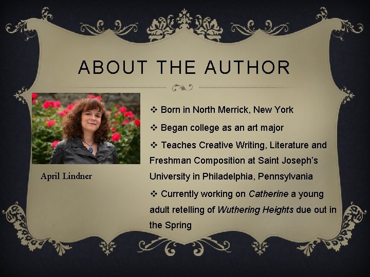 ABOUT THE AUTHOR v Born in North Merrick, New York v Began college as