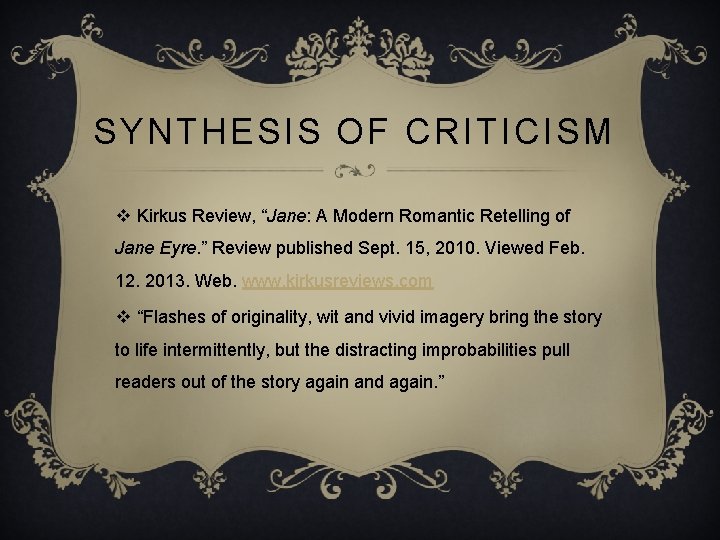 SYNTHESIS OF CRITICISM v Kirkus Review, “Jane: A Modern Romantic Retelling of Jane Eyre.