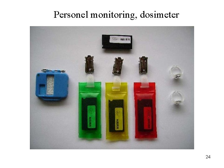 Personel monitoring, dosimeter 24 
