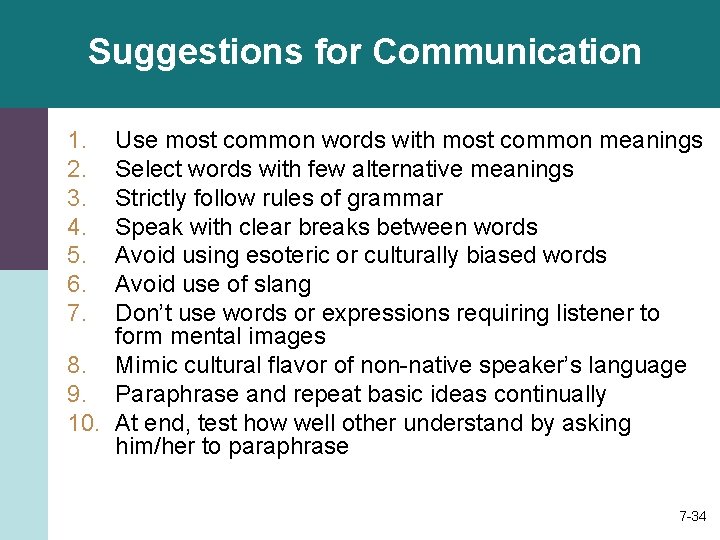 Suggestions for Communication 1. 2. 3. 4. 5. 6. 7. Use most common words