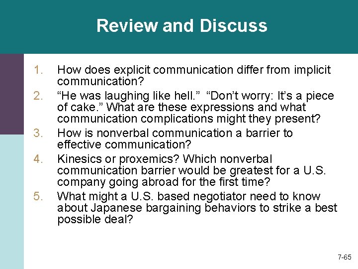 Review and Discuss 1. 2. 3. 4. 5. How does explicit communication differ from