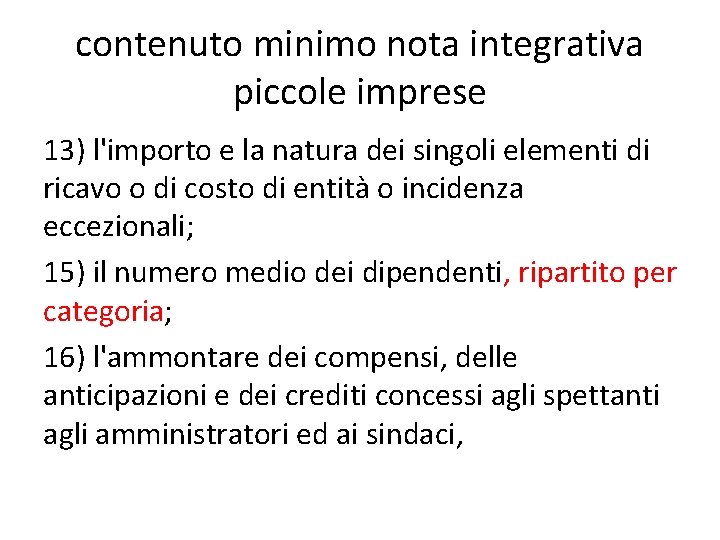 contenuto minimo nota integrativa piccole imprese 13) l'importo e la natura dei singoli elementi