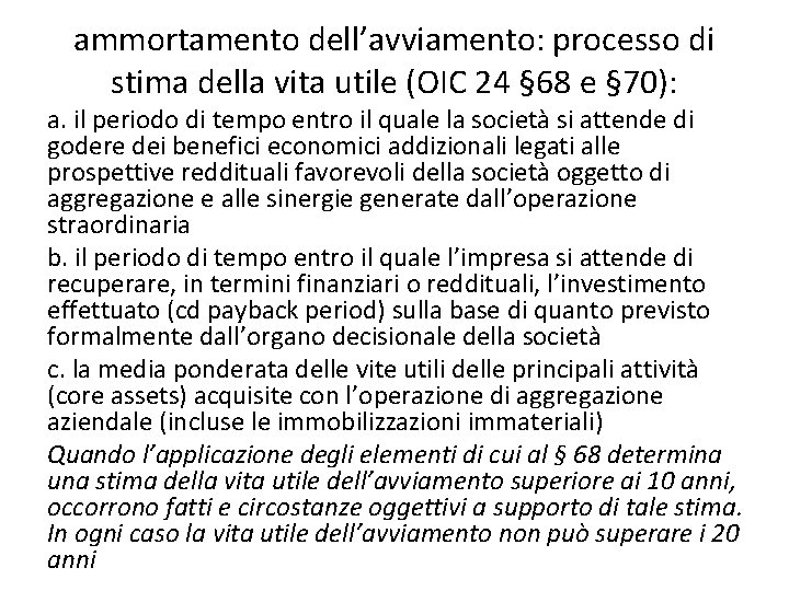 ammortamento dell’avviamento: processo di stima della vita utile (OIC 24 § 68 e §