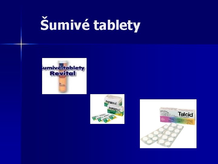 Šumivé tablety 