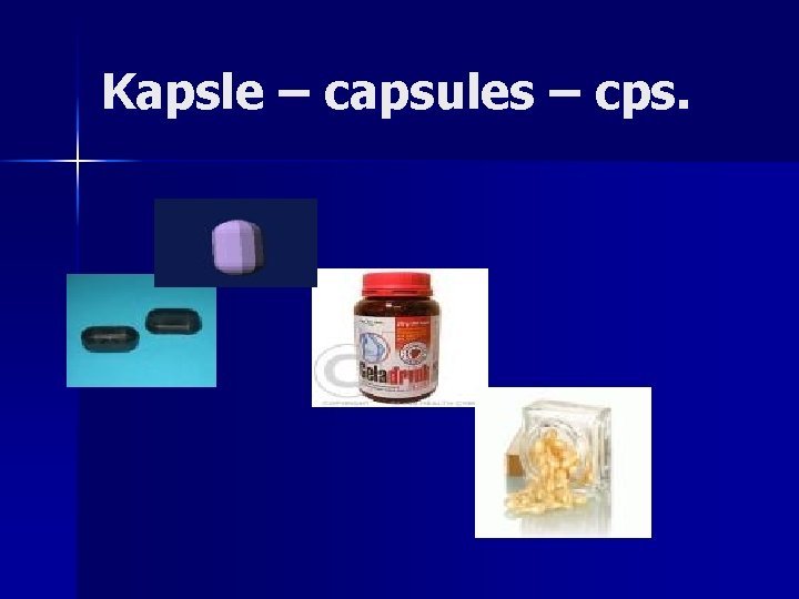 Kapsle – capsules – cps. 