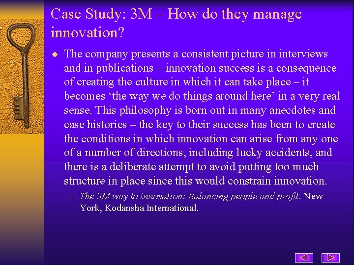 Case Study: 3 M – How do they manage innovation? ¨ The company presents
