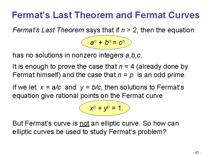 Fermat’s Last Theorem and Fermat Curves Fermat’s Last Theorem says that if n >