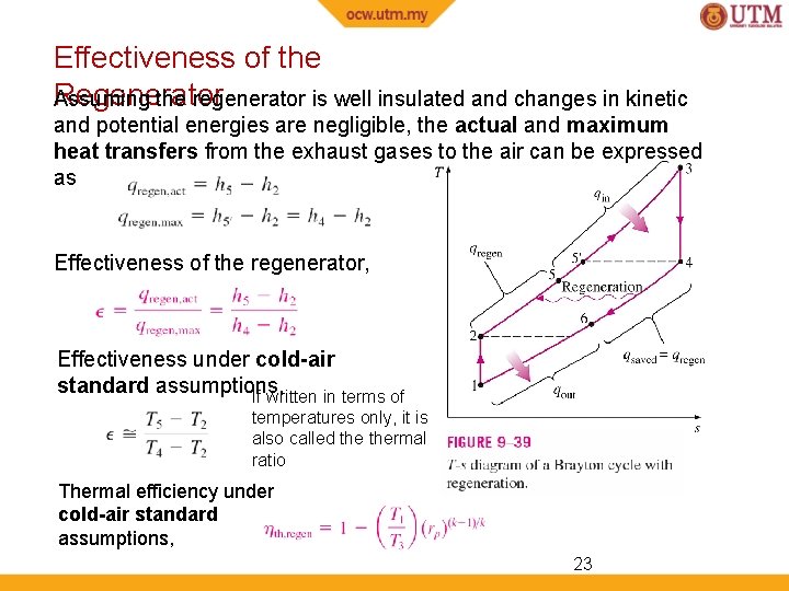 Effectiveness of the Regenerator Assuming the regenerator is well insulated and changes in kinetic