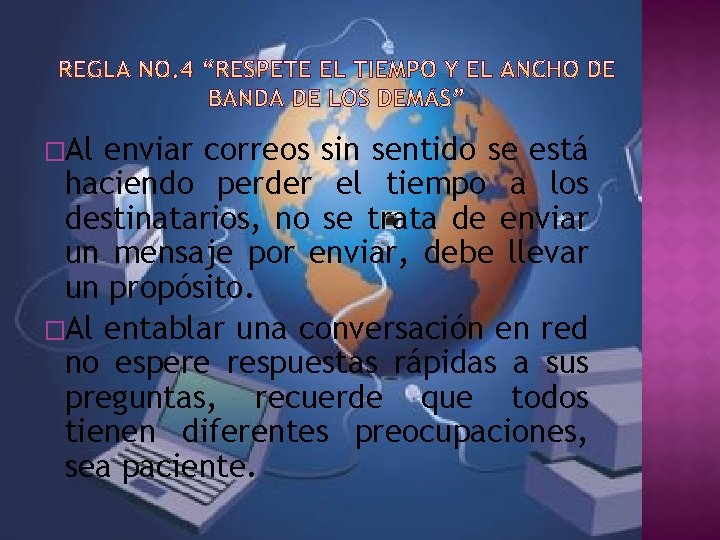 �Al enviar correos sin sentido se está haciendo perder el tiempo a los destinatarios,