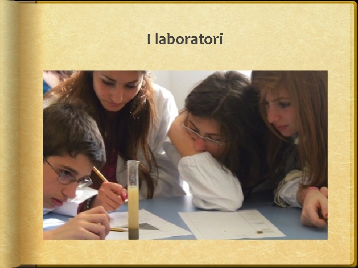 I laboratori 