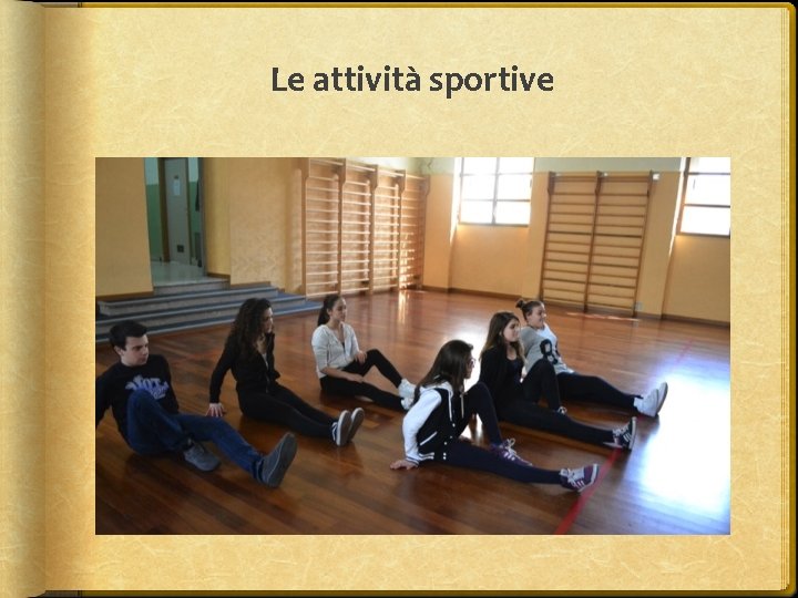 Le attività sportive 