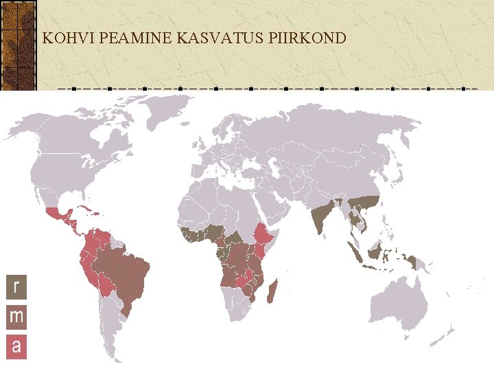 KOHVI PEAMINE KASVATUS PIIRKOND 