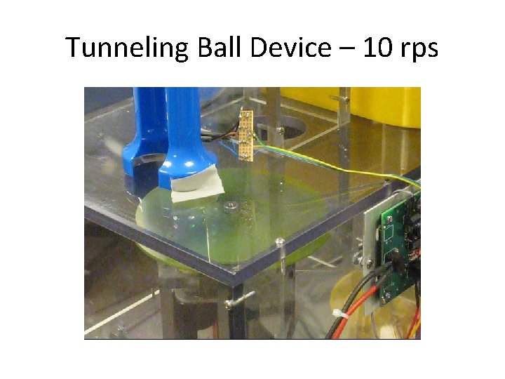 Tunneling Ball Device – 10 rps 